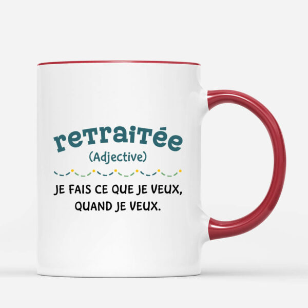 Retraitee Definition Adjective Je Fais Ce Que Je Veux Quand Je Veux – Cadeau Personnalise Mug pour Retraitee
