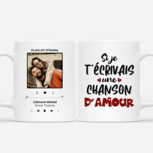 Si Je T_Ecrivais Une Chanson D_Amour – Cadeau Personnalise  Mug pour Couple