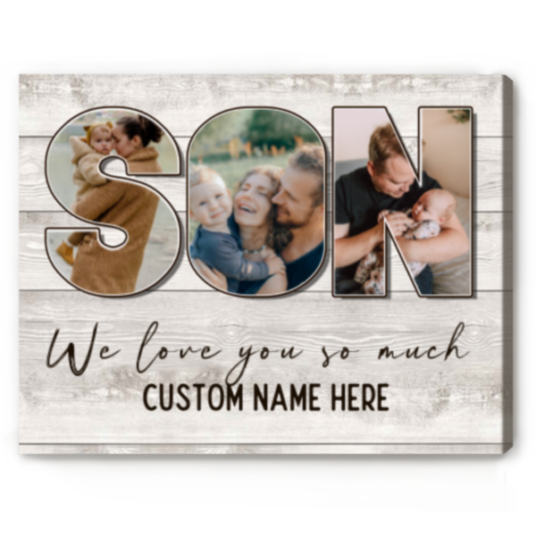Son Custom Photo Canvas, Birthday Gift For Son, Personalized Gifts For Son From Mom And Dad – Best Personalized Gifts For Everyone