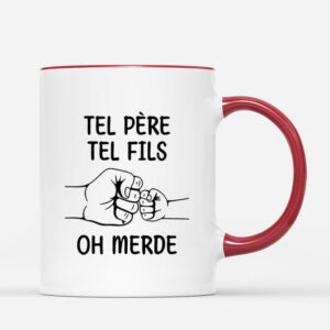 Tel Pere Telle Fille Ah Mince – Cadeau Personnalise  Mug Pour Homme