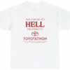 Toyotathon Hell Tee