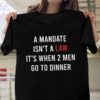 A Mandate Isn’t Law It’s When 2 Men Go To Dinner