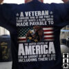 A Veteran Is Someone Who At One Point In Their Life Wrote A Blank Check Made Payable