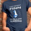 A day without a finn is like a day without sunshine – Finland flag, Finnish people