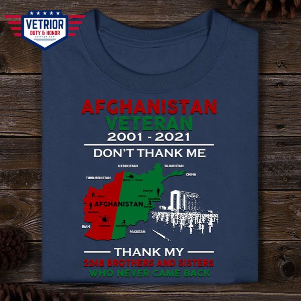Afghanistan veteran 2001-2021 don't thank me thank my 2248 brothers and sisters who never came back Afghanistan veteran 2001-2021 don't thank me thank my 2248 brothers and sisters who never came back
