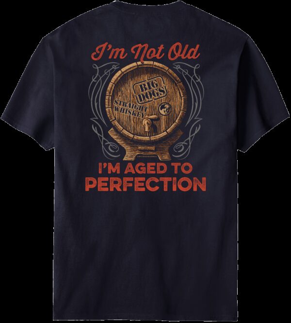 Aged To Perfection T-Shirt