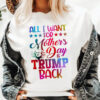 All I Want For Mother’s Day, Is Trumps Back, Donald Trump