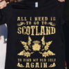 All I need is to go to Scotland to find my old self again