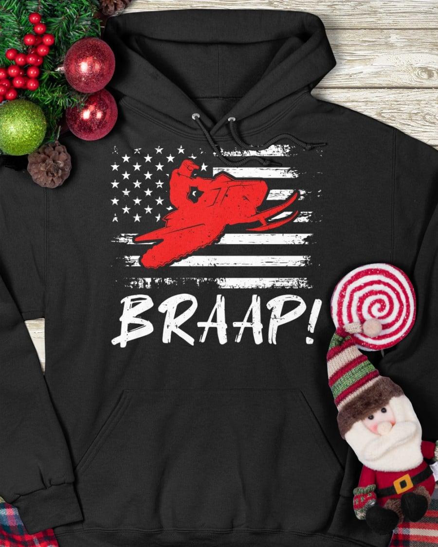 America Snowmobile Man, Snowmobile Lover - Braap! America Snowmobile Man, Snowmobile Lover - Braap!