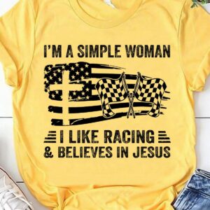 America Woman Love Racing, God’s Cross – I’m simple woman i like racing and believe in Jesus