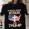 America needs Jesus and Trump – Donald Trump America president, Nation under god
