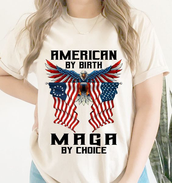 American By Birth Maga By Choice, American Flag, American Eagle American By Birth Maga By Choice, American Flag, American Eagle