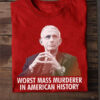 Anthony Fauci, Worst Mass Murderer In American History