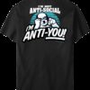 Anti You T-Shirt