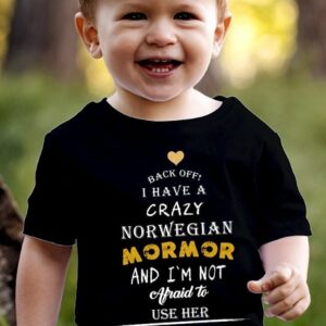 Back off I have a crazy Norwegian mormor and I’m not afraid to use her – Norwegian mom, mother’s day gift