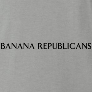 Banana Republicans 5