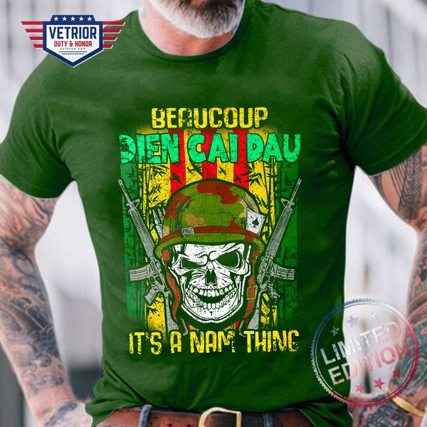 Beaucoup Dien Cai Dau it's a Nam thing skull gun American Vietnam war history Beaucoup Dien Cai Dau it's a Nam thing skull gun American Vietnam war history