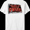 Beware Of Owner T-Shirt