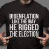 Bidenflation Like The Way He Rigged The Election, Joe Biden