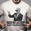Bidenflation Shirt, Joe Biden, The Only Thing Biden Does Best