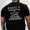 Biden’s administration is what I call late stage communism – Fvck Joe Biden