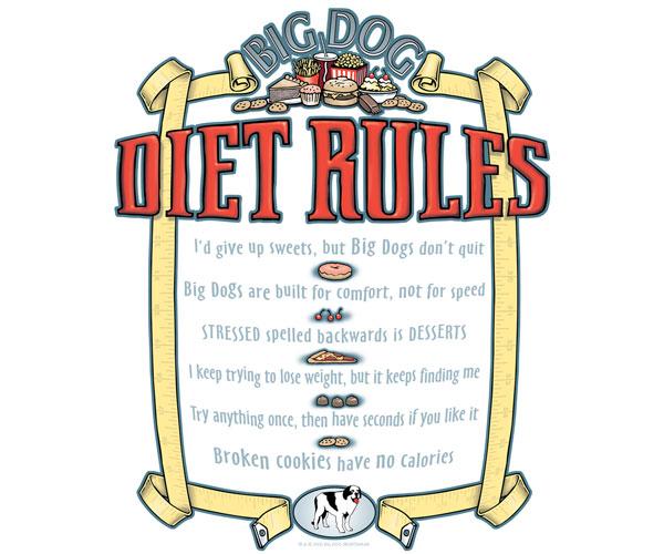 Big Dog Diet Rules T-Shirt Big Dog Diet Rules T-Shirt