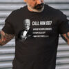 Call Him 007, Joe Biden, 0 Major Accomplishments 0 Brain Cells Left 7 In His Pants A Day