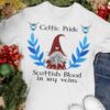 Celtic Pride, Scottish blood in my veins – Scottish garden gnome