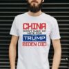 China didn’t make me vote for trump biden did