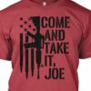 Come and take it, Joe – Gun aim Joe Biden, Joe Biden America president