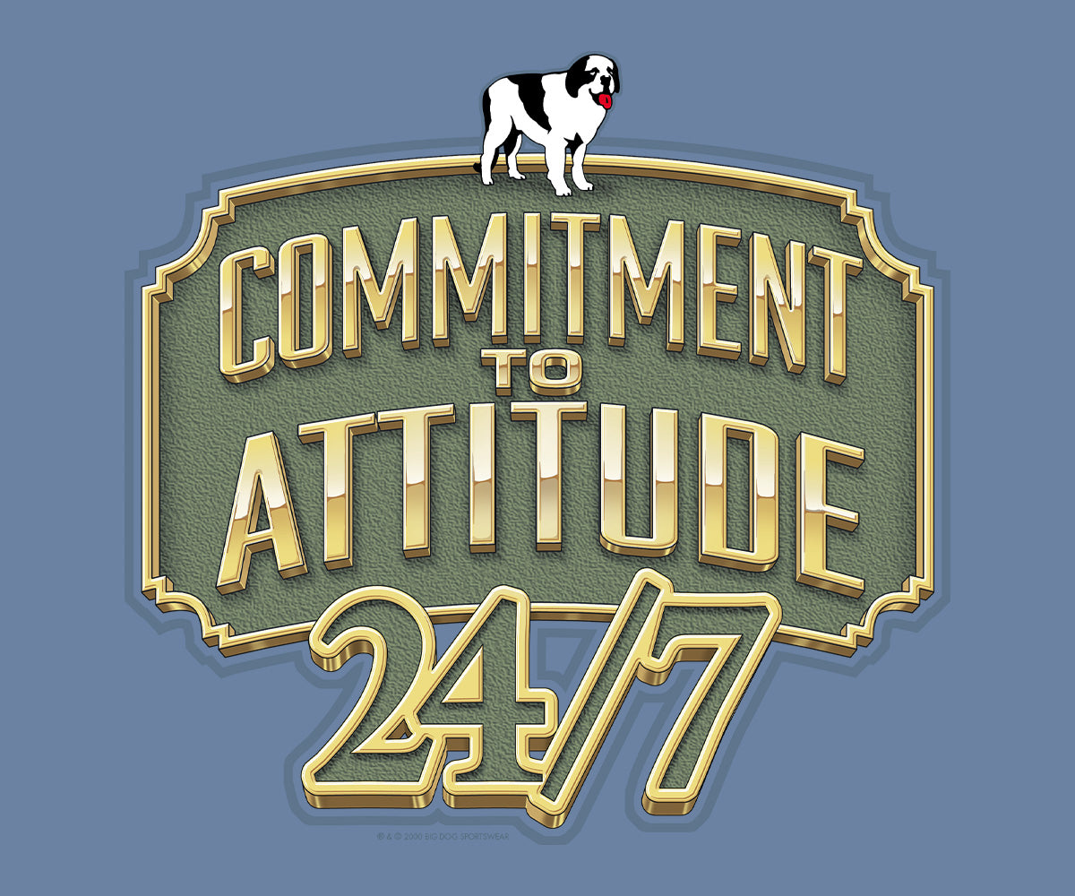 Commitment To Attitude T-Shirt Commitment To Attitude T-Shirt
