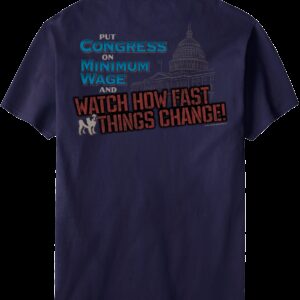 Congress Minimum Wage T-Shirt