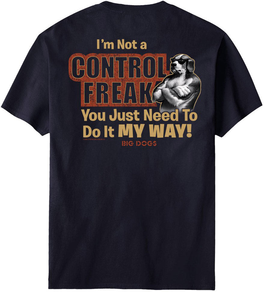 Control Freak T-Shirt Control Freak T-Shirt
