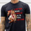 Donald Trump, I Love Trump Because He Pissed Off All The People I Can’t Stand