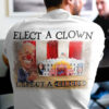 Elect A Clown Expect A Circus, Joe Biden, US President