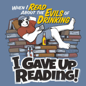 Evils Of Drinking T-Shirt