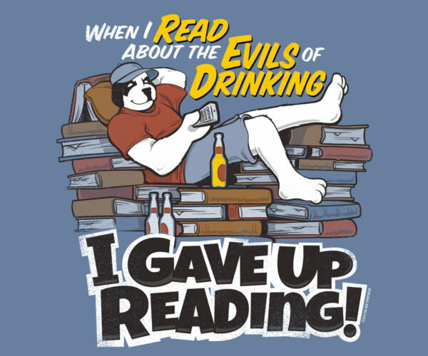 Evils Of Drinking T-Shirt