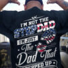 Father’s Day, American Dad, I’m Not The Stepdad I Just The Dad That Stepped Up, Independence Day, 4th Of July