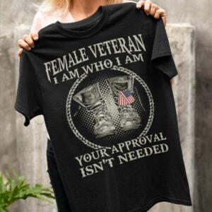 Female veteran I am who I am, Your approval isn’t needed – America veteran shoes