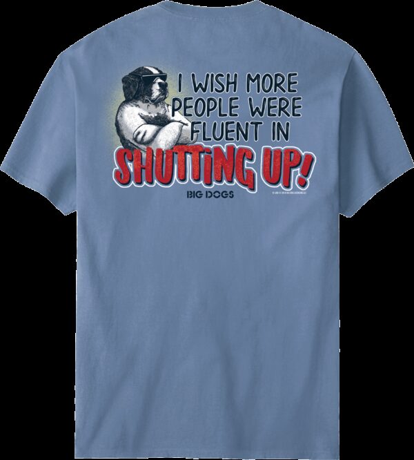 Fluent In Shutting Up T-Shirt