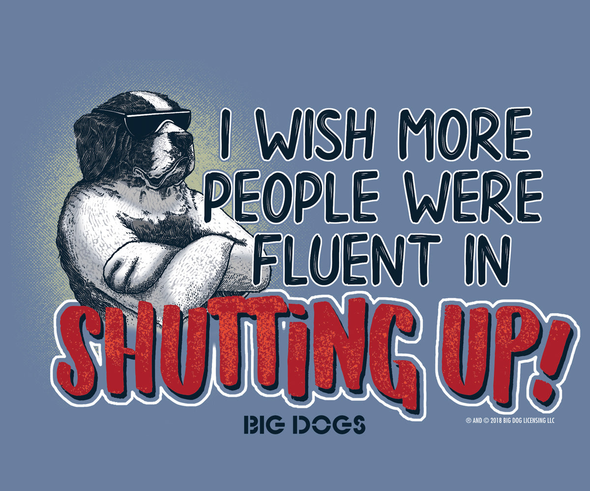 Fluent In Shutting Up T-Shirt Fluent In Shutting Up T-Shirt