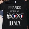 France it’s in my DNA – France the country, French DNA