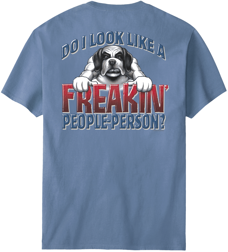 Freaking People Person T-Shirt Freaking People Person T-Shirt