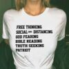 Free thinking, social distancing, god fearing, bible reading, truth seeking patriot