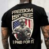 Freedom isn’t free I paid for it – American skull army, American veterans gift