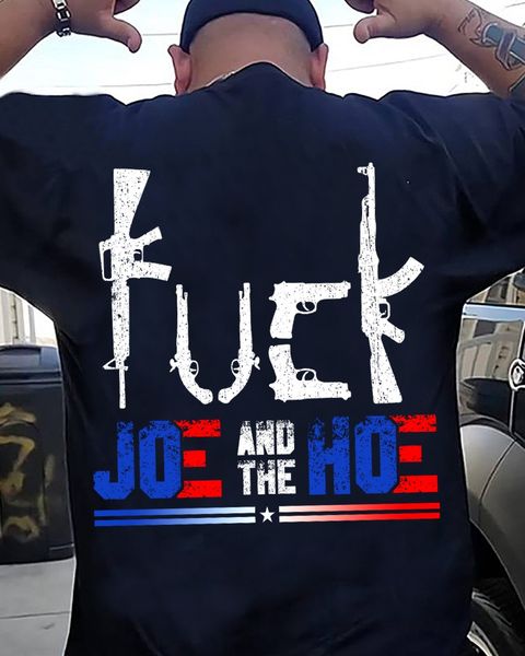 Fuck Joe and the hoe gun American president election Fuck Joe and the hoe gun American president election