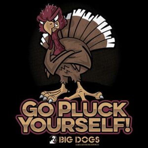 Go Pluck Yourself T-Shirt