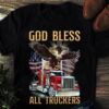 God bless all truckers – Truck driver, America flag