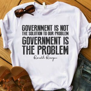 Government is not the solution to our problem, government is the problem – Ronald Reagan