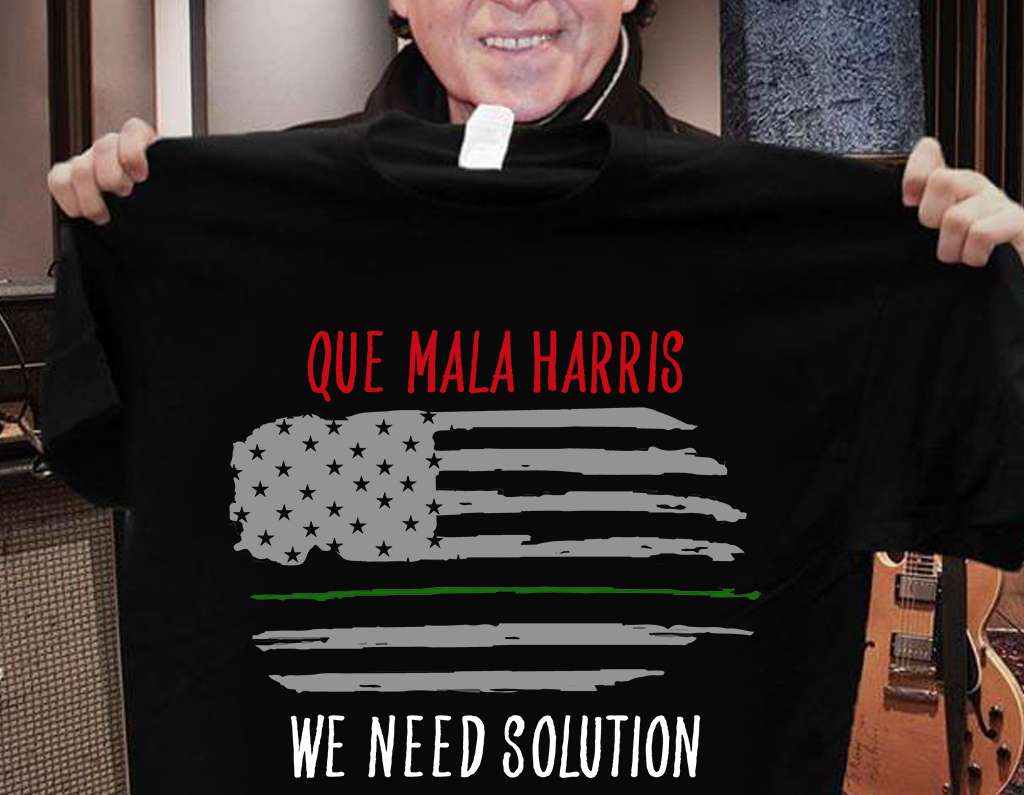 Green line American flag - Que mala harris we need solution Green line American flag - Que mala harris we need solution